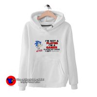 Sonic I’m Not Player I’m A Gamer Unisex Hoodie