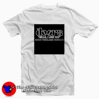 The Doors Hello I Love You Freeland Remixes T-shirt