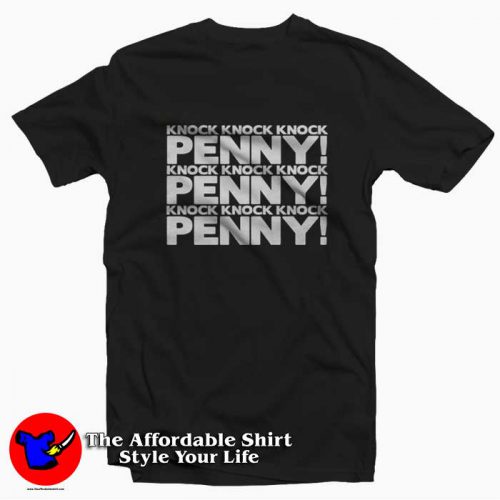 Big Bang Theory Knock Knock Knock Penny T Shirt 500x500 Big Bang Theory Knock Knock Knock Penny T shirt On Sale