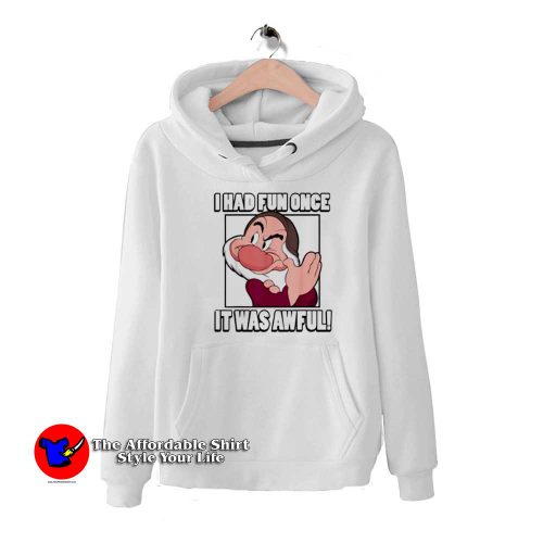 Disney Grumpy I Had Fun Once It Was Awful Hoodie 500x500 Disney Grumpy I Had Fun Once It Was Awful Hoodie On Sale