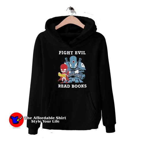 Fight Evil Read Books Funny Cartoon Unisex Hoodie 500x500 Fight Evil Read Books Funny Cartoon Unisex Hoodie On Sale