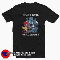 Fight Evil Read Books Funny Cartoon Unisex T-shirt