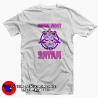 Maybe Today Satan Funny Parody Unisex T-shirt