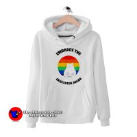 Rainbow Cat Embrace The Existential Dread Hoodie