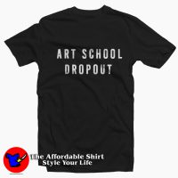 Art School Dropout Rihanna Graphic Unisex T-shirt