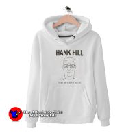 King Of The Hill Hank Hill That Boy Ain't Right Hoodie