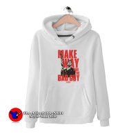 Scarface Make Way of For The Bad Guy Hoodie