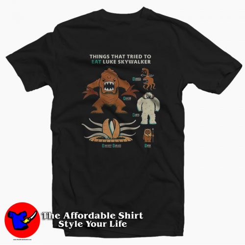 Star Wars Things That Tried To Eat Luke Skywalker T Shirt 500x500 Star Wars Things That Tried To Eat Luke Skywalker T shirt On Sale