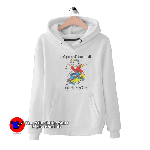 Stuart Little 2 And You Could Have It All My Empire Hoodie 500x500 Stuart Little 2 And You Could Have It All My Empire Hoodie On Sale