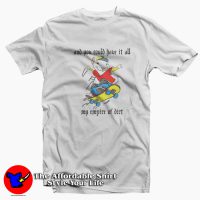 Stuart Little 2 And You Could Have It All My Empire T-shirt