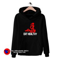 Eat Healthy Funny Paorody Unisex Hoodie