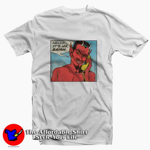 Its Me Satan Even The Devil is Here Sometimes T Shirt 500x500 It's Me Satan Even The Devil is Here Sometimes T shirt On Sale