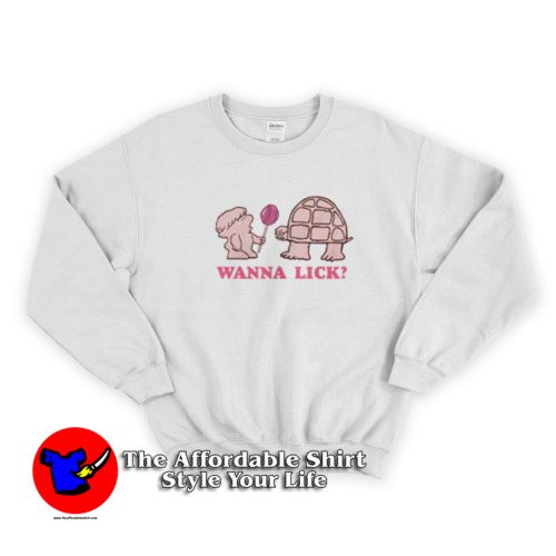 Turtle Wanna Lick Ladies Unisex Sweatshirt 500x500 Turtle Wanna Lick Ladies Unisex Sweatshirt On Sale