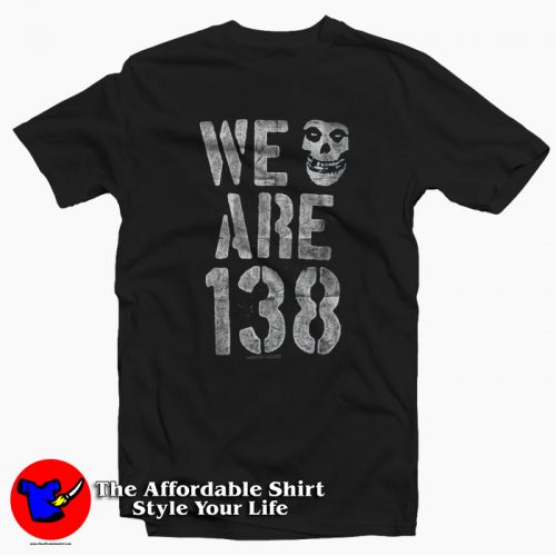 Vintage Misfits We are 138 Unisex T Shirt 500x500 Vintage Misfits We are 138 Unisex T shirt On Sale