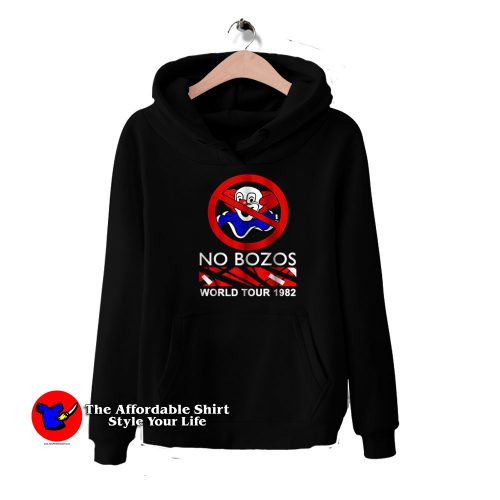 Funny No Bozos World Tour 1982 Unisex Hoodie 500x500 Funny No Bozos World Tour 1982 Unisex Hoodie On Sale