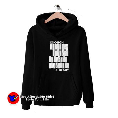 Enough Already Black Flag Parody Unisex Hoodie 500x500 Enough Already Black Flag Parody Unisex Hoodie On Sale