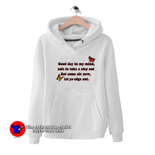 Good Day In My Mind SZA Lyrics Graphic Hoodie 500x500 Good Day In My Mind SZA Lyrics Graphic Hoodie On Sale