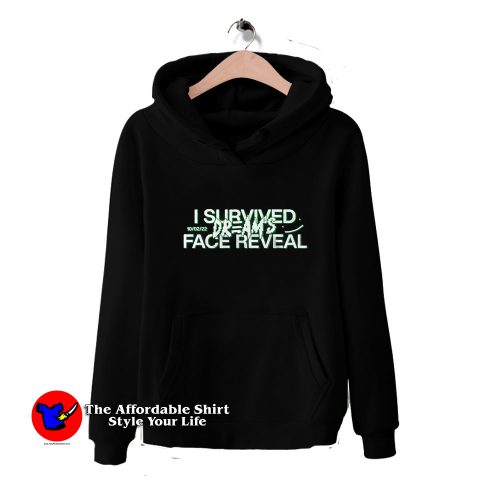 I Survived Dream Face Reveal Graphic Hoodie 500x500 I Survived Dream Face Reveal Graphic Hoodie On Sale