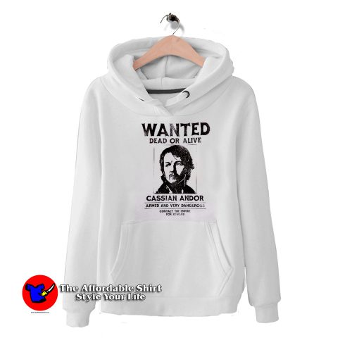 Star Wars Dead Or Alive Cassian Andor Wanted Hoodie 500x500 Star Wars Dead Or Alive Cassian Andor Wanted Hoodie On Sale