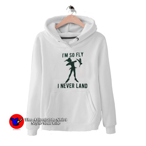 Disney Peter Pan Im So Fly I Never Land Hoodie 500x500 Disney Peter Pan Im So Fly I Never Land Hoodie On Sale