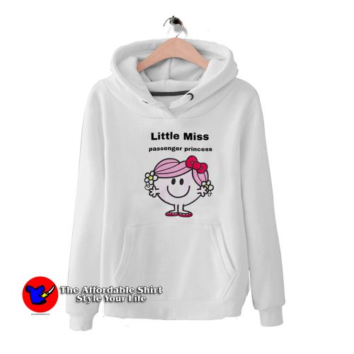 Little Miss Passenger Princess Cute Unisex Hoodie 500x500 Little Miss Passenger Princess Cute Unisex Hoodie On Sale