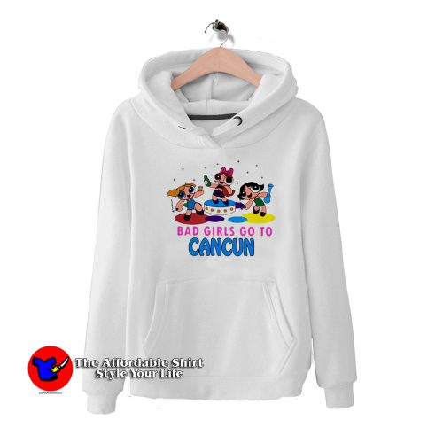 Funny Bad Girls Go to Cancun Unisex Hoodie 500x500 Funny Bad Girls Go to Cancun Unisex Hoodie On Sale