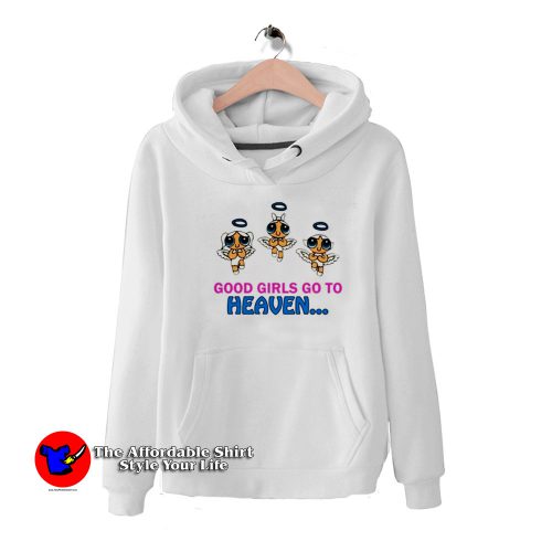 Good Girls Go to Heaven Cute Unisex Hoodie 500x500 Good Girls Go to Heaven Cute Unisex Hoodie On Sale