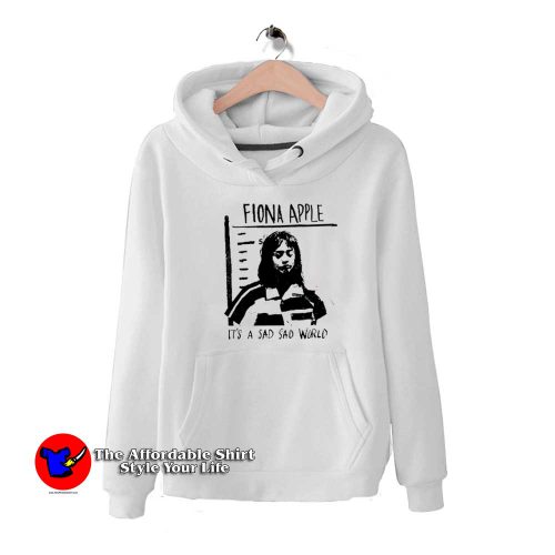 Fiona Apple Its A Sad Sad World Vintage Hoodie 500x500 Fiona Apple Its A Sad Sad World Vintage Hoodie On Sale