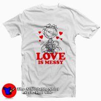 Peanuts Pigpen Love Is Messy Unisex T-Shirt