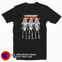 Star Wars Stormtroopers Have Feelings Too T-Shirt