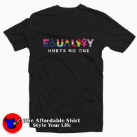 Equality Hurts No One Justice Graphic T-Shirt