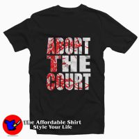 Abort The Supreme Court Blood Splash Graphic tshirt