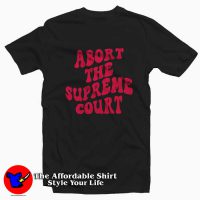 Drumfire Abort The Supreme Court Graphic T-Shirt