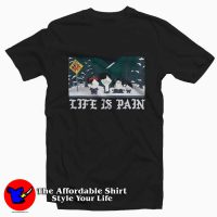 Funny South Park Life Is Pain Graphic T-Shirt