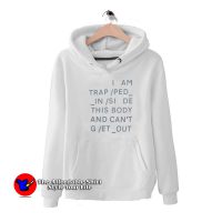 Radiohead Trapped This Body Can't And Get Out Hoodie