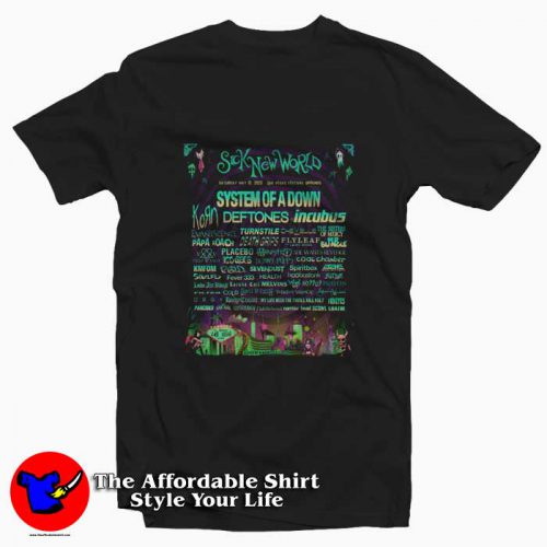 Sick New World System Of A Down Festival Tshirt 500x500 Sick New World System Of A Down Festival T Shirt On Sale