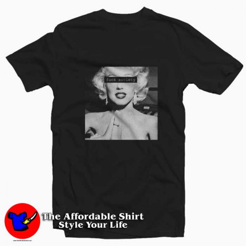 Marilyn Monroe Fck Society Graphic Unisex Tshirt 500x500 Marilyn Monroe Fck Society Graphic Unisex T Shirt On Sale