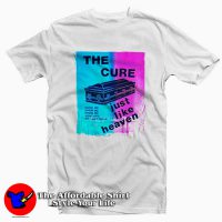 The Cure Just Like Heaven Local Taxes Included T-Shirt