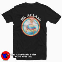 Hi Allan Barbie The Movie Graphic Unisex T-Shirt