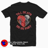 Till Death Do Us Part Eating Ass Graphic T-Shirt