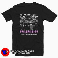 Trillbillies Deeply Deeply Diseased Graphic T-Shirt