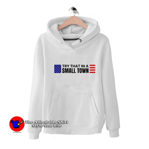 Try That In A Small Town Jason Aldean Graphic Hoodie 500x500 Try That In A Small Town Jason Aldean Graphic Hoodie On Sale