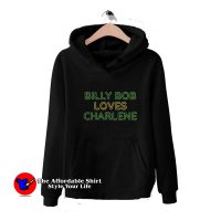 Billy Bob Loves Charlene Graphic Unisex Hoodie