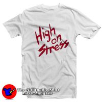 High On Stress Revenge of The Nerds Movie T-Shirt