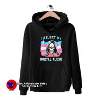 I Reject My Mortal Flesh SKull Graphic Hoodie