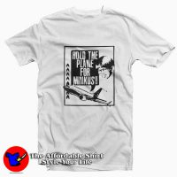 Pod Meets World Hold The Plane For Minkus Tshirt