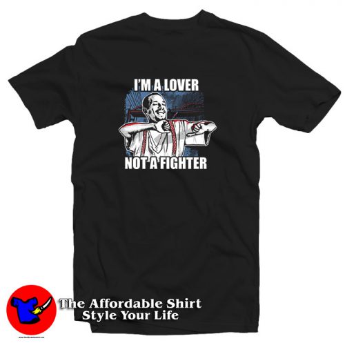 Blood In Blood Out Cruzito Im A Lover Not A Fighter T Shirt 500x500 Blood In Blood Out Cruzito I'm A Lover Not A Fighter T Shirt