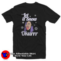 Cardi B Let It Snow Okurrr Christmas T Shirt