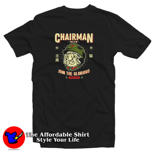 Chairman Meow Join The Glorious T Shirt 500x500 Chairman Meow Join The Glorious T Shirt