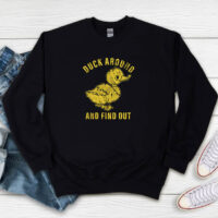 Duck Around And Find Out Sweatshirt